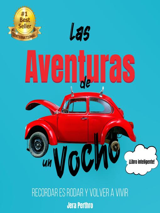 Title details for Las Aventuras de un Vocho by Jera Perthro - Wait list